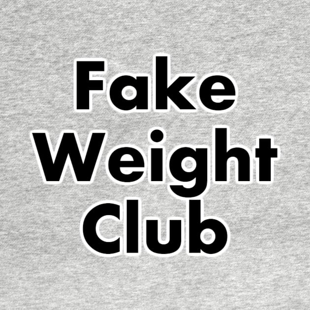 Fake Weight Club by KENNYKO